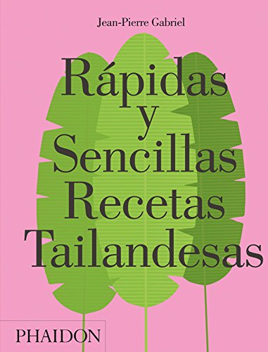 LIBRO RÁPIDAS Y SENCILLAS RECETAS TAILANDESAS