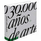 LIBRO 30,000 AÑOS DE ARTE